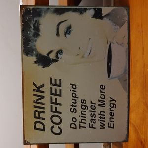 Vintage humourous metal sign☕
